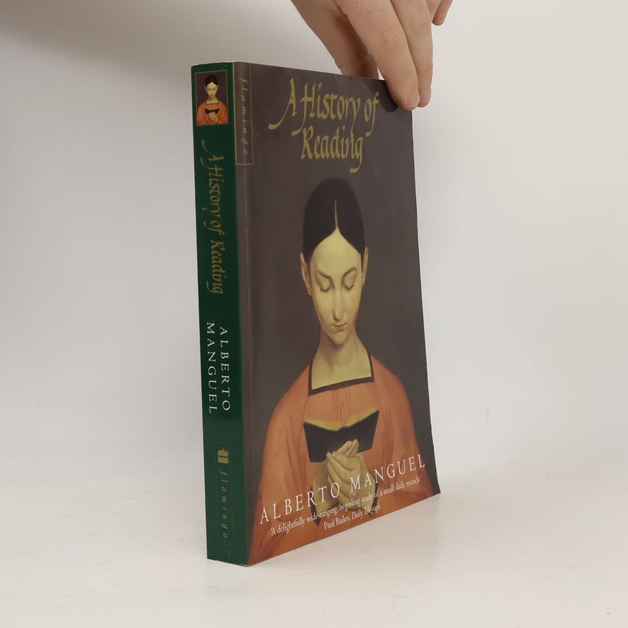 Alberto Manguel A History of Reading