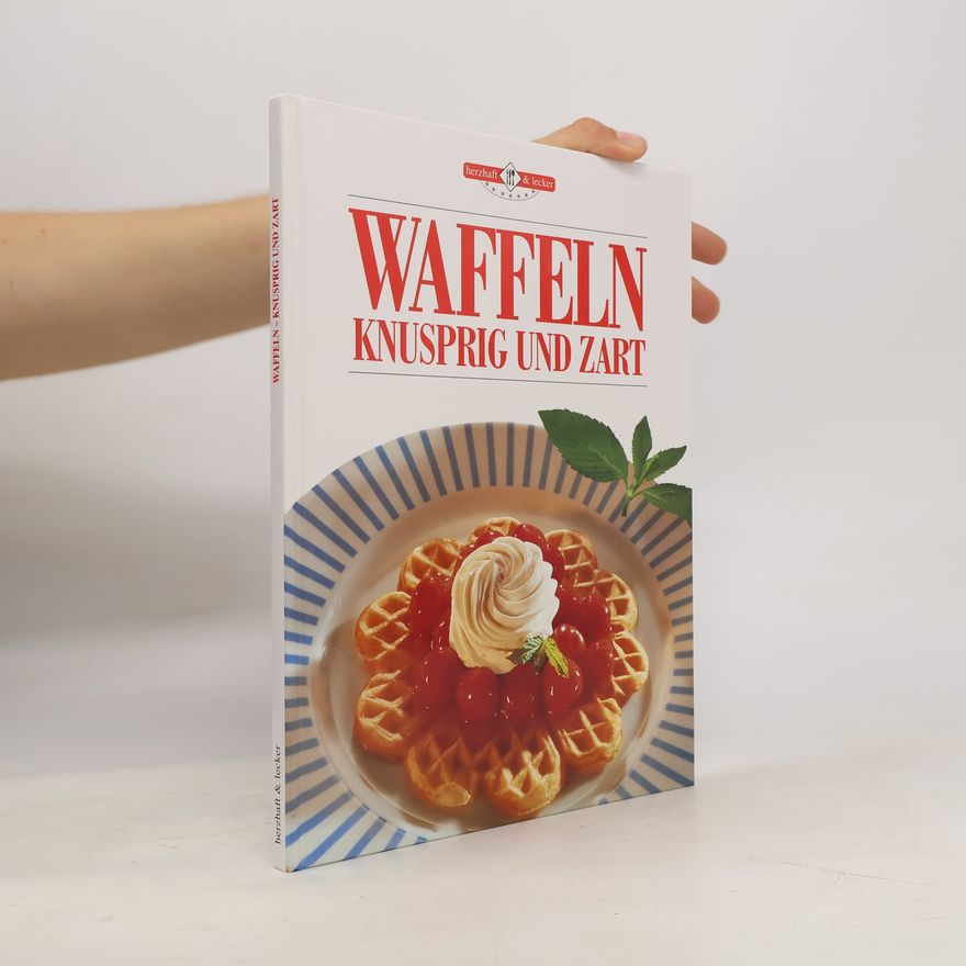 Autorenkollektiv Waffeln knusprig und zart
