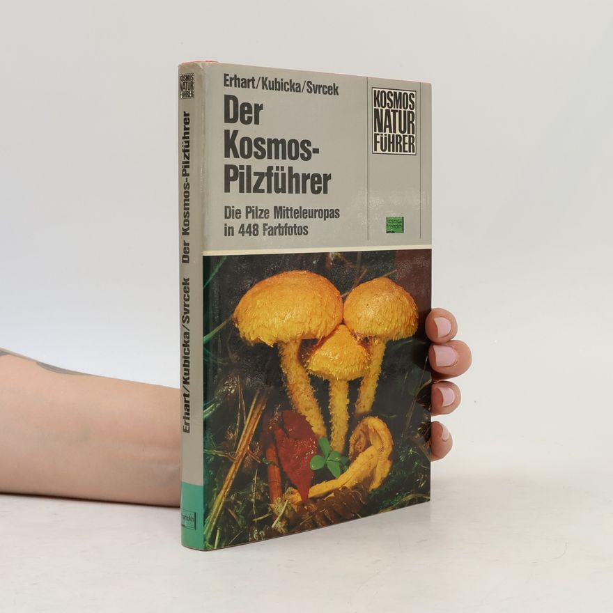 Mirko Svrček Der Kosmos-Pilzführer