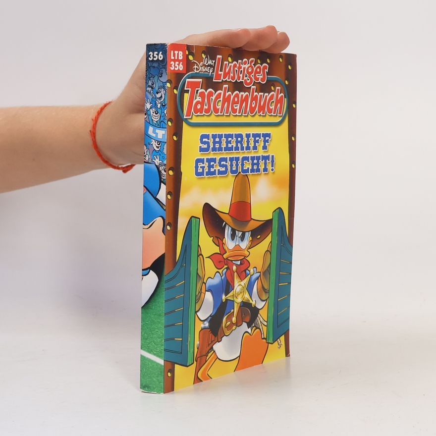 Walt Disney Lustiges Taschenbuch 356. Sheriff Gesucht