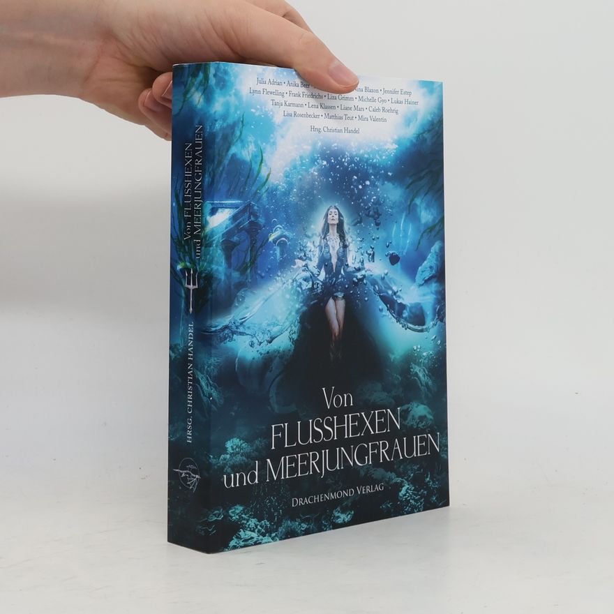 Autorenkollektiv Von Flusshexen und Meerjungfrauen