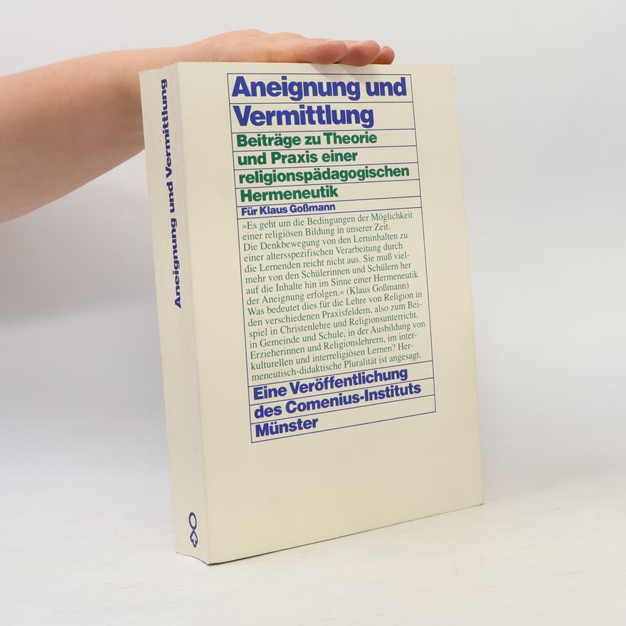 Klaus Goßmann Aneignung und Vermittlung