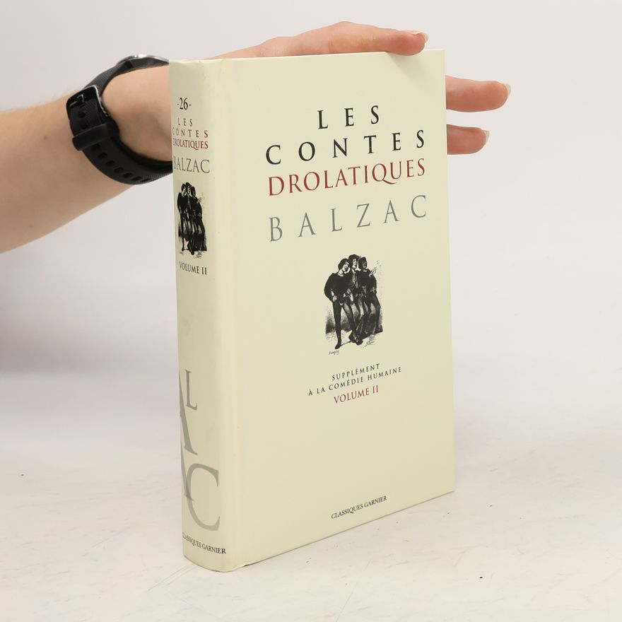 Honoré de Balzac La Comédie Humaine - 26 - 2: Les Contes Drolatiques