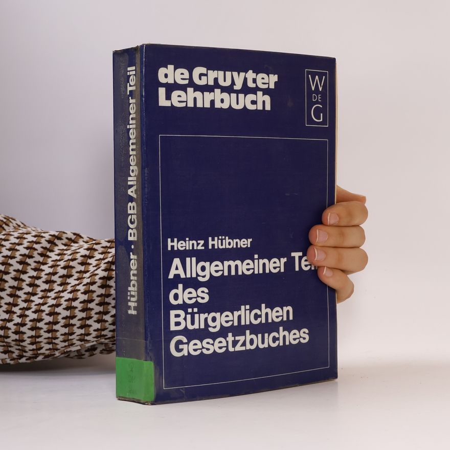 Heinz Hübner Allgemeiner Teil des Bürgerlichen Gesetzbuches