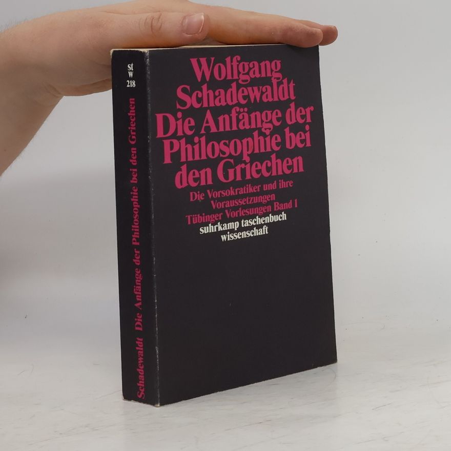 Wolfgang Schadewaldt Tübinger Vorlesungen