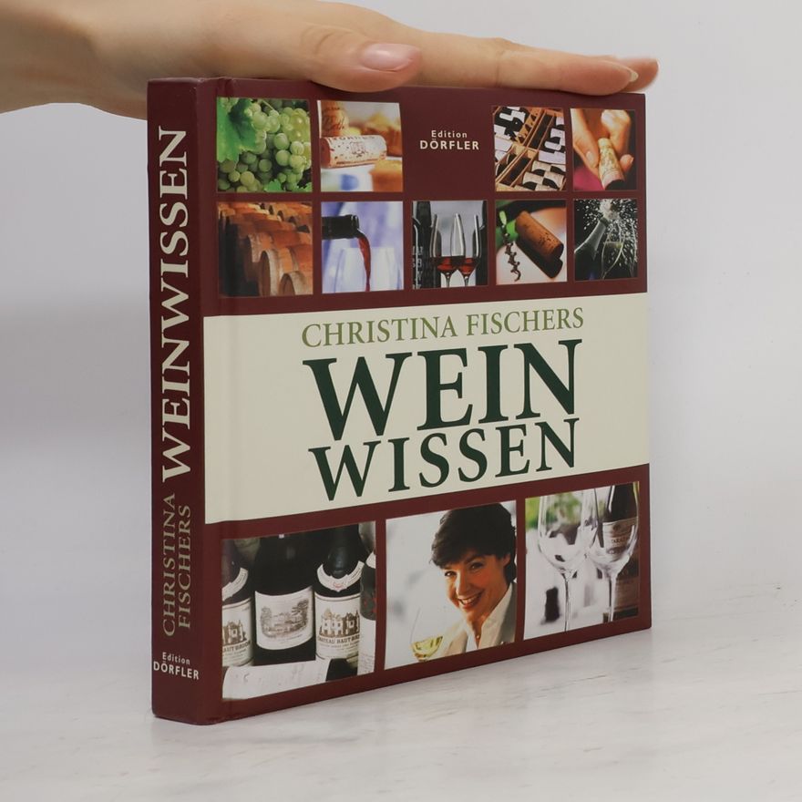 Christina Fischer Christina Fischers Wein-Wissen