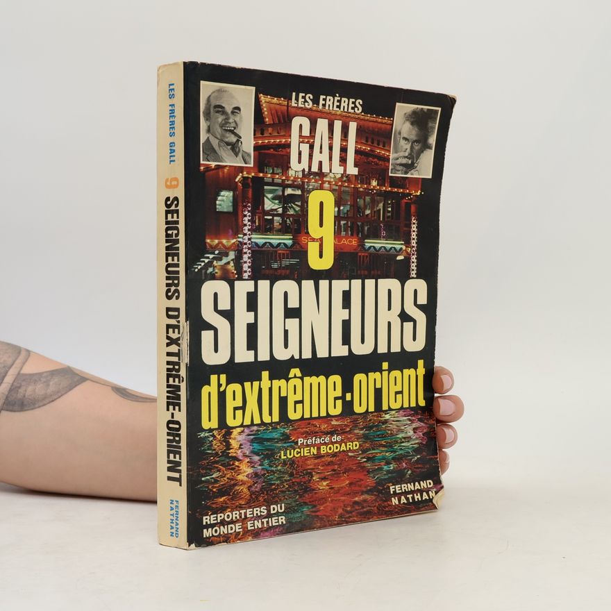 François Gall 9 seigneurs d'Extrême-Orient