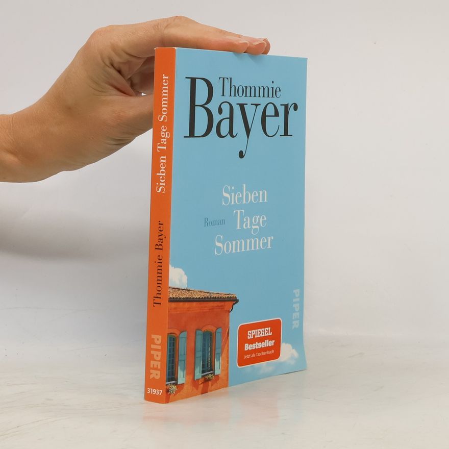 Thommie Bayer Sieben Tage Sommer