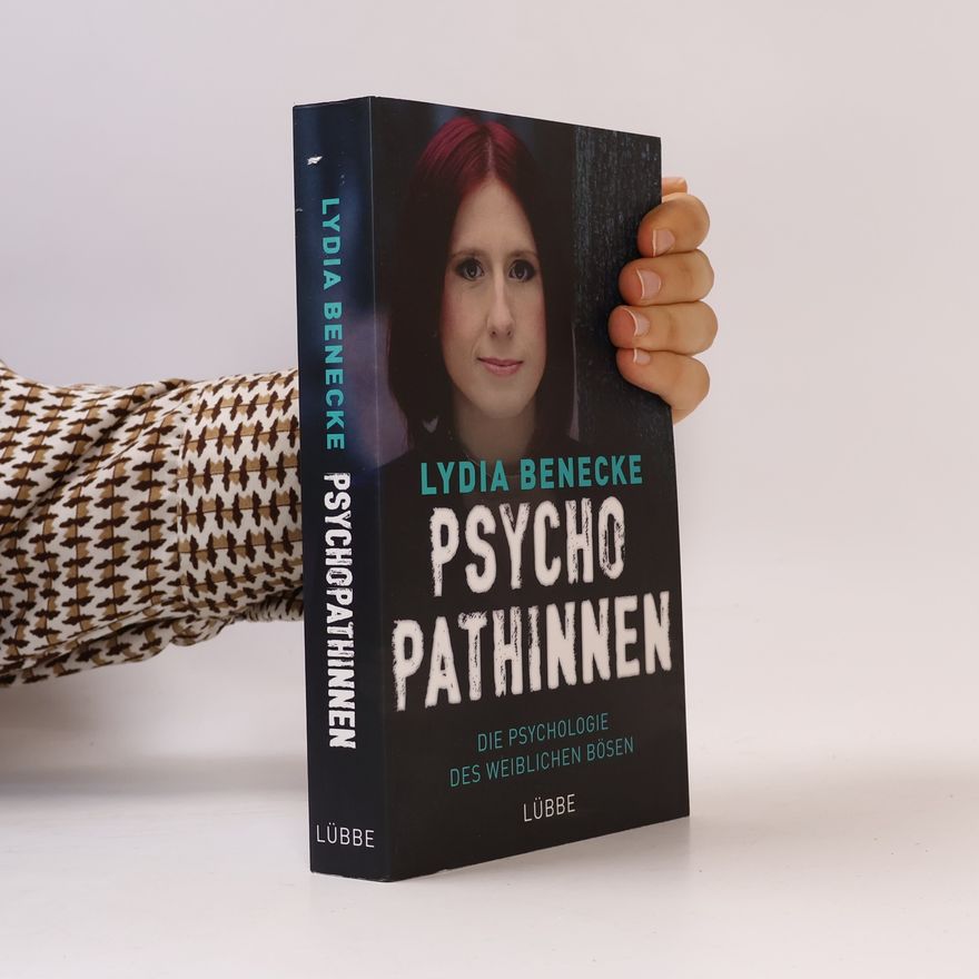 Lydia Benecke Psychopathinnen