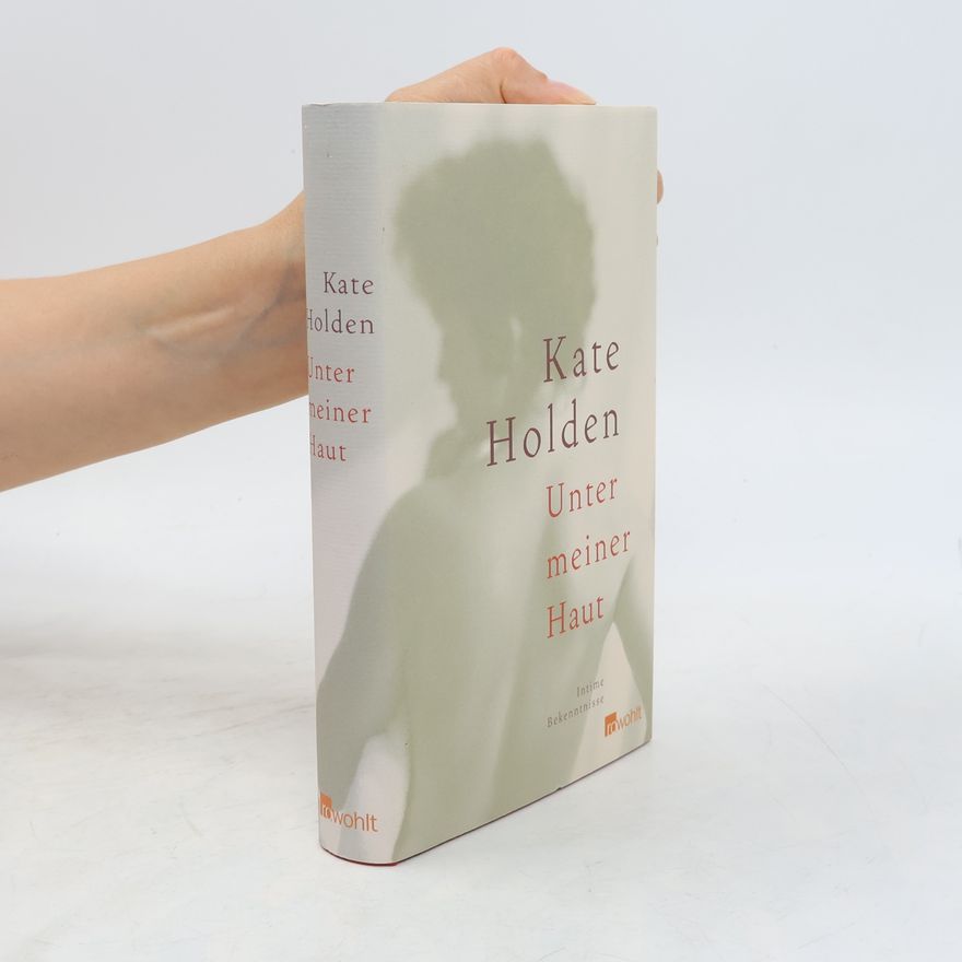 Kate Holden Unter meiner Haut
