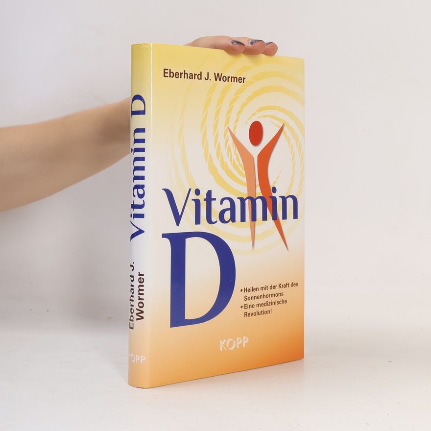 Eberhard J. Wormer Vitamin D