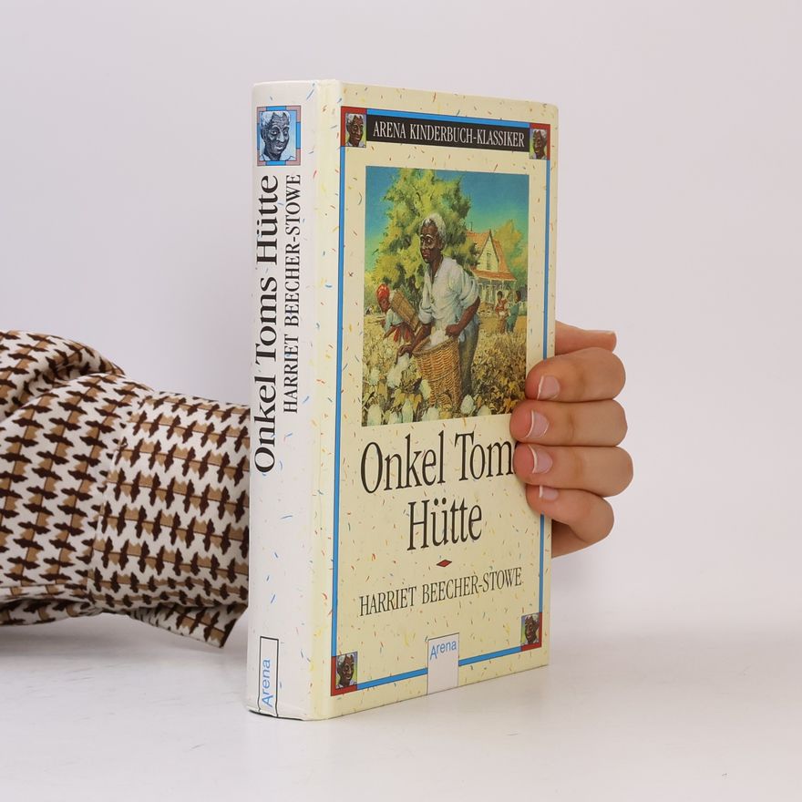Harriet Beecher Stowe Onkel Toms Hütte