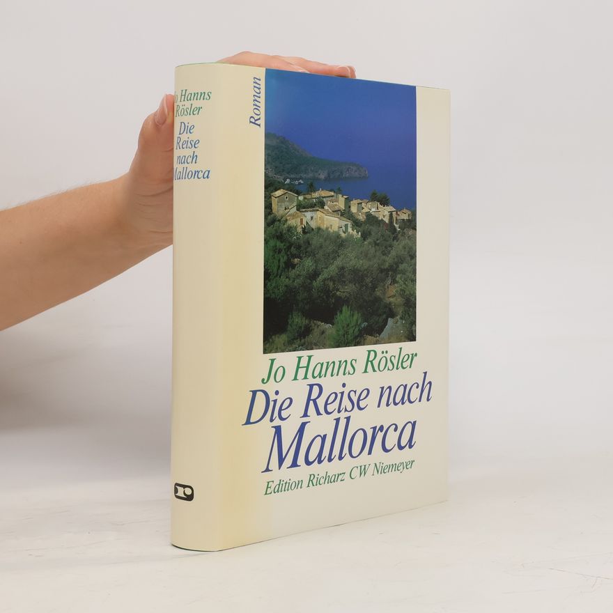 Jo Hanns Rösler Die Reise nach Mallorca