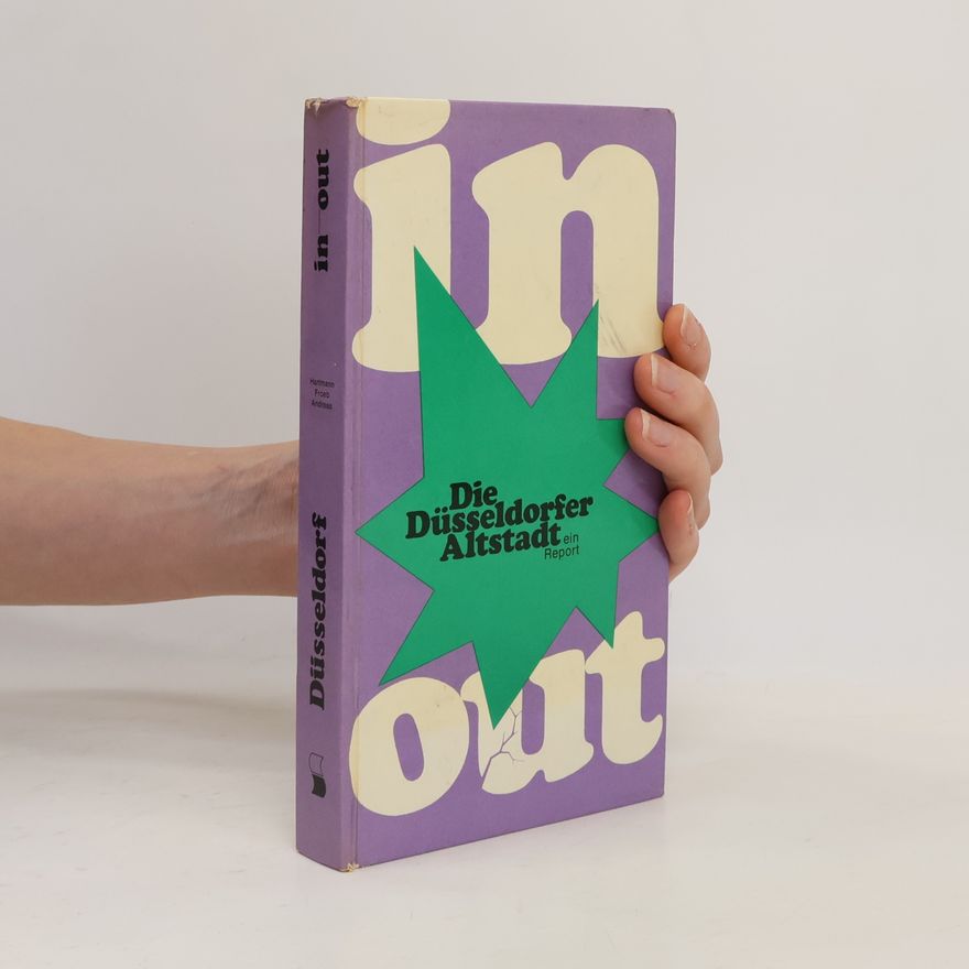 Autorenkollektiv In Out. Die Düsseldorfer Altstadt