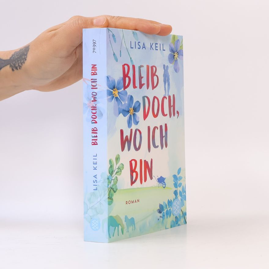 Lisa Keil Bleib Doch, Wo Ich Bin