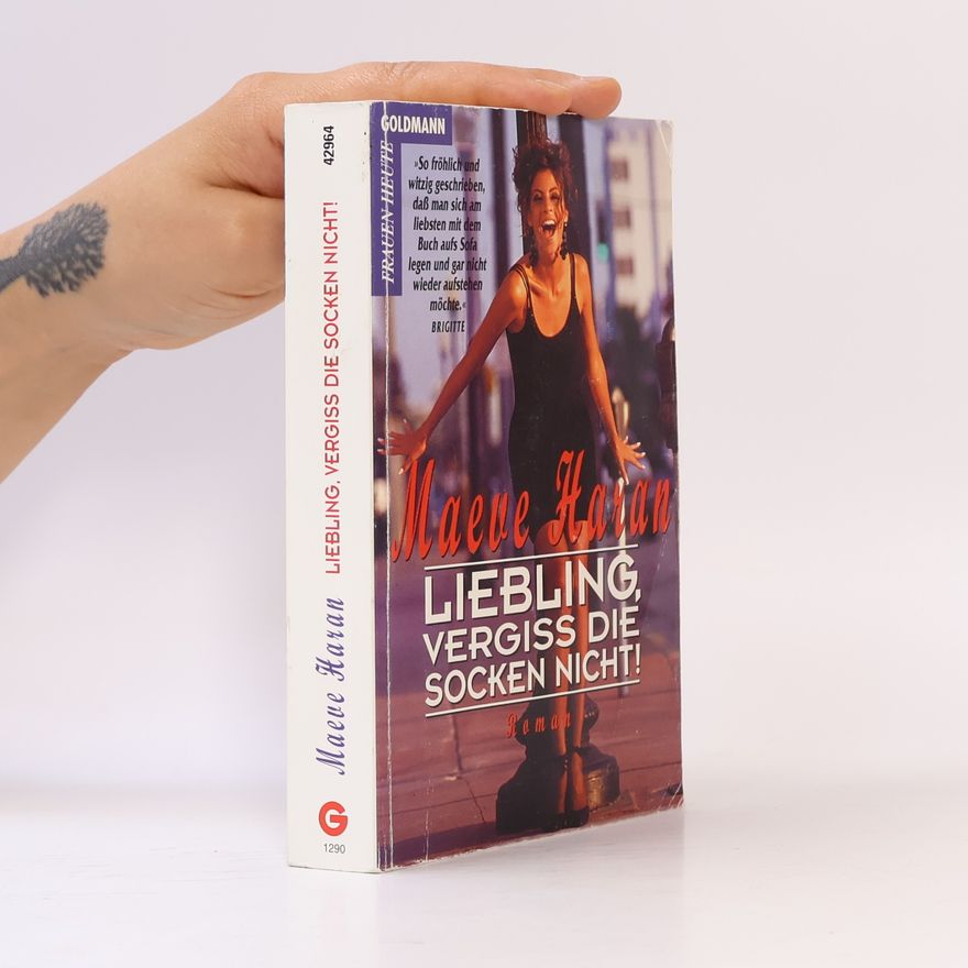 Maeve Haran Liebling, vergiß die Socken nicht!
