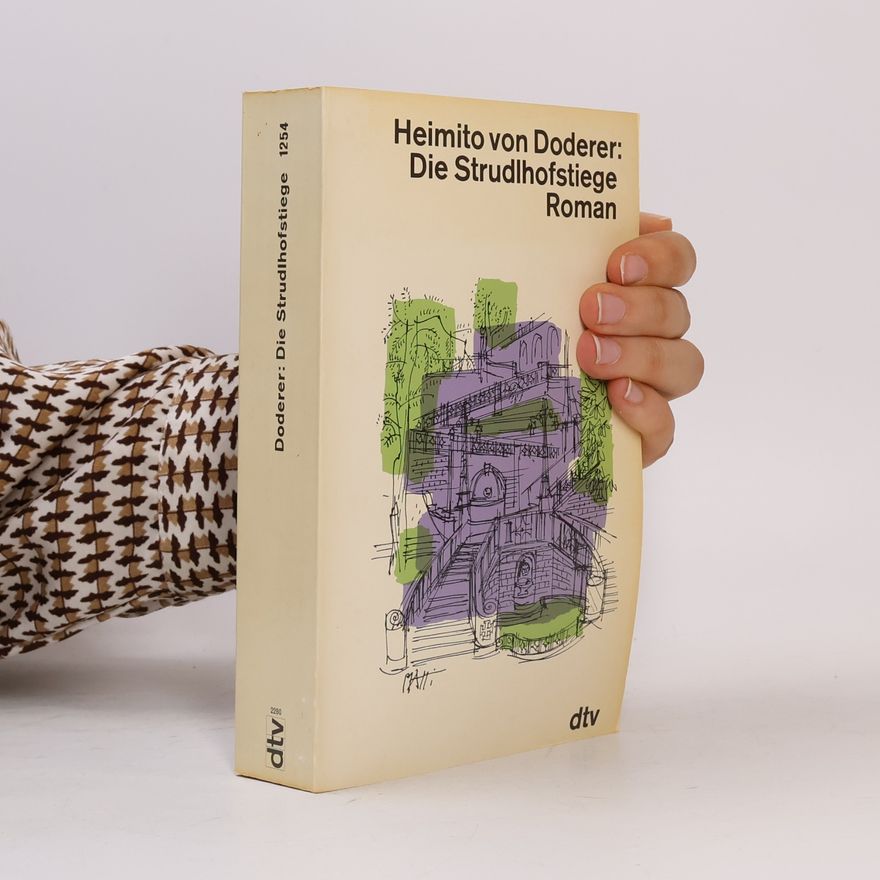 Heimito von Doderer Die Strudlhofstiege. Band I