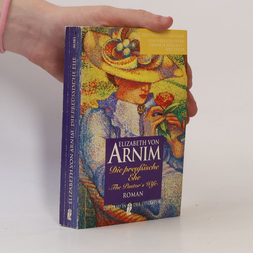 Elizabeth von Arnim Die preussische Ehe