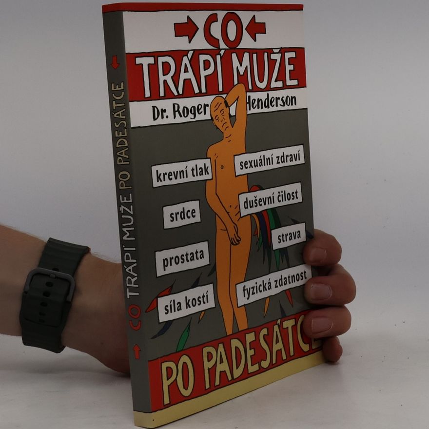Roger Henderson Co trápí muže po padesátce