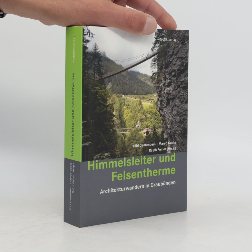 Marco Guetg Himmelsleiter und Felsentherme