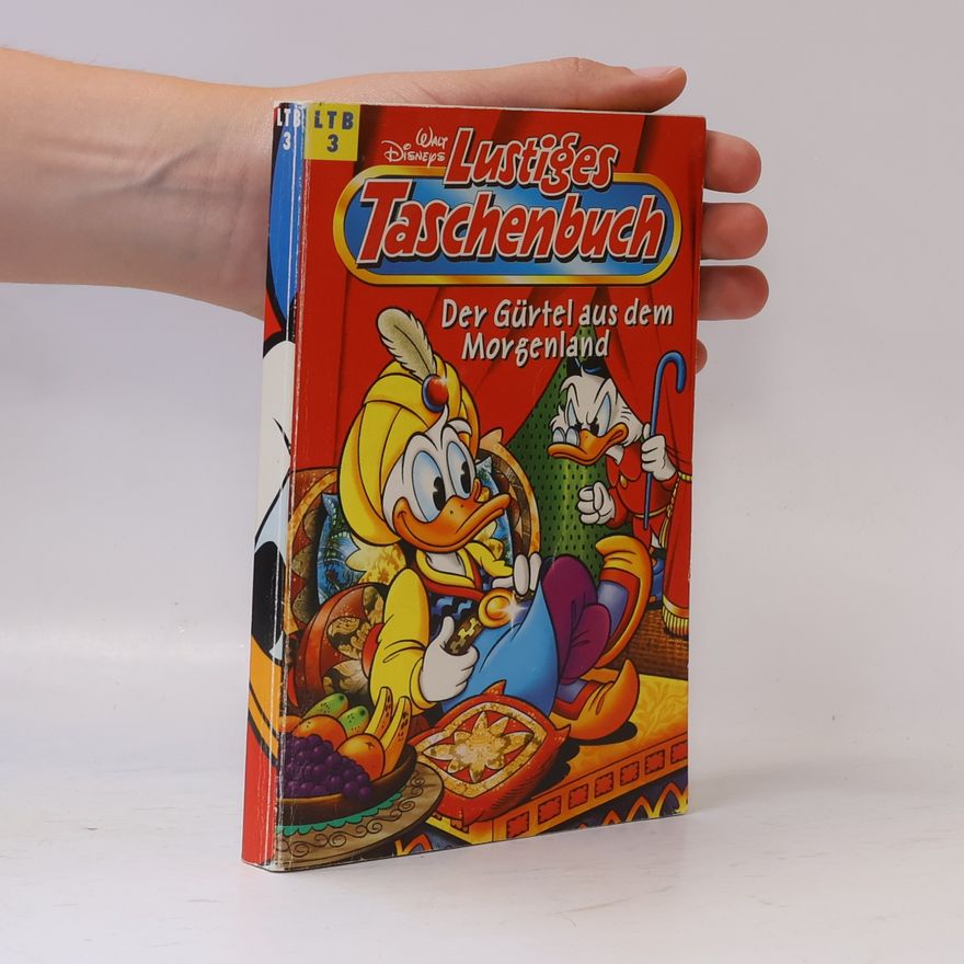 Walt Disney Lustiges Taschenbuch 3. Der Gürtel aus dem Morgenland