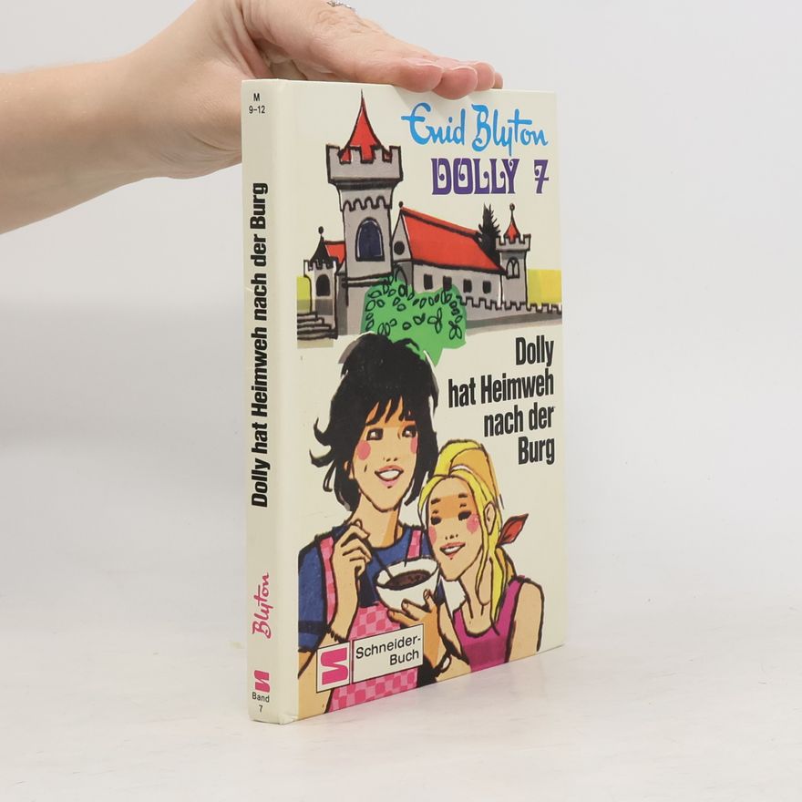 Enid Blyton Dolly hat Heimweh nach der Burg
