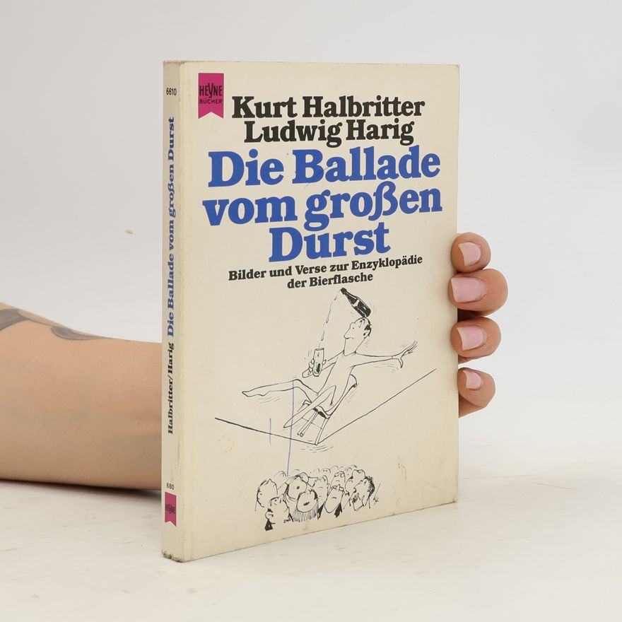 Kurt Halbritter Die Ballade vom grossen Durst