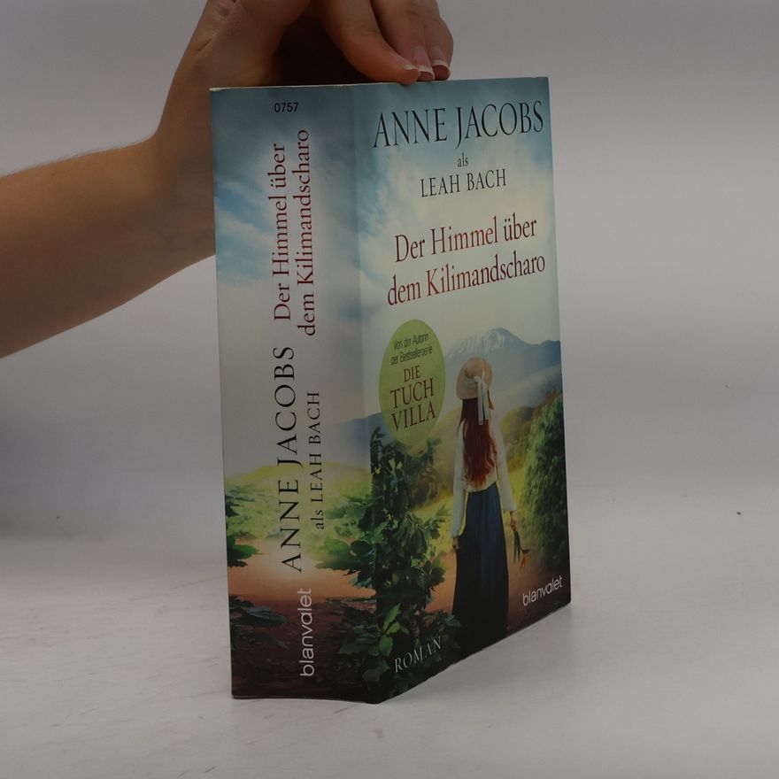 Anne Jacobs Der Himmel über dem Kilimandscharo