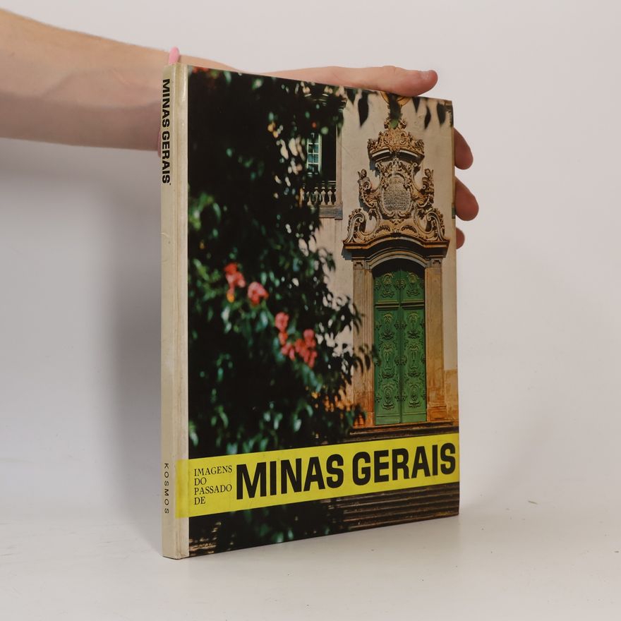 Peter Scheier Imagens do Passado de Minas Gerais