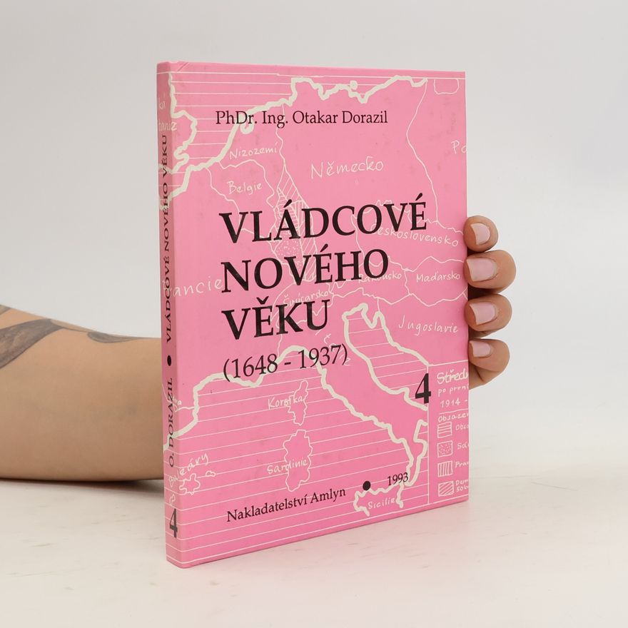 Otakar Dorazil Vládcové nového věku 4. 1648-1937