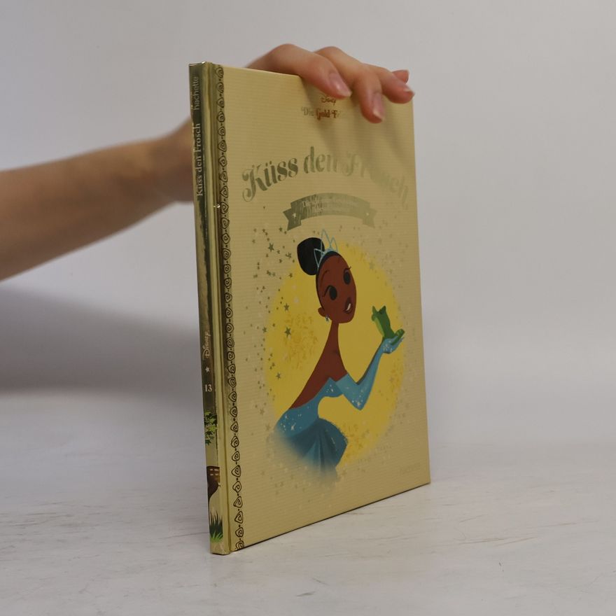 Lorelay Bové Die Gold Edition 13. Küss Den Frosch Malbuch