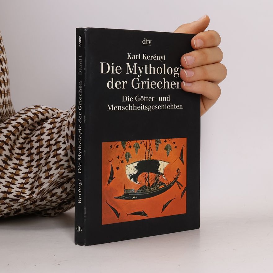 Karl Kerényi Die Mythologie der Griechen 1