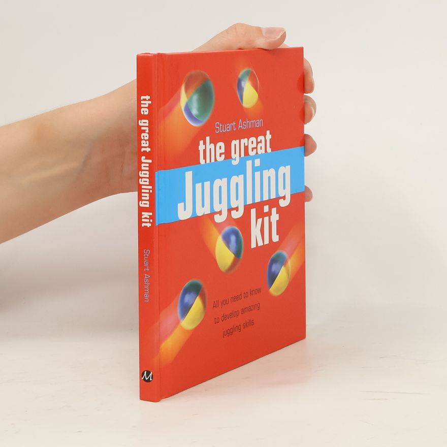 Stuart Ashman The Great Juggling Kit