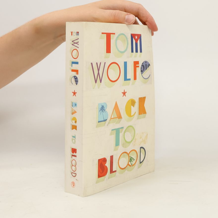 Tom Wolfe Back to Blood, English edition