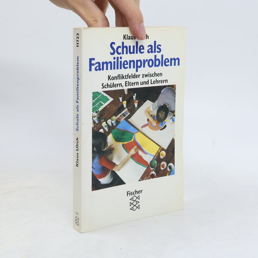 Klaus Ulich Schule als Familienproblem?