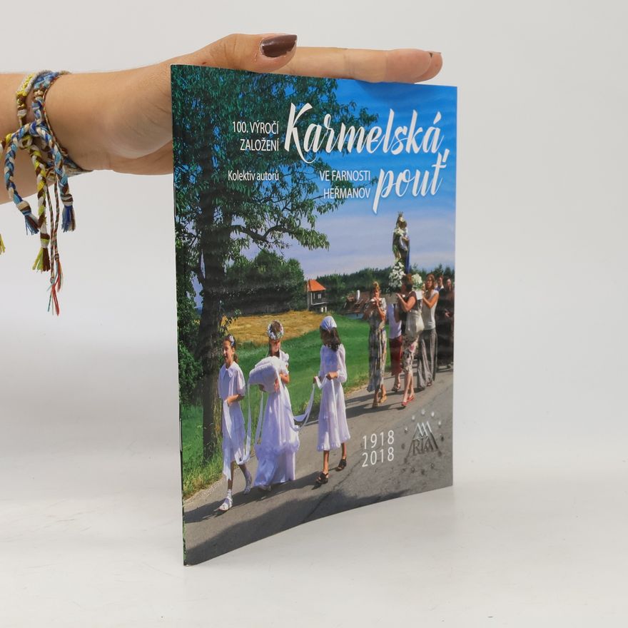 kolektiv autorů Karmelská pouť ve farnosti Heřmanov