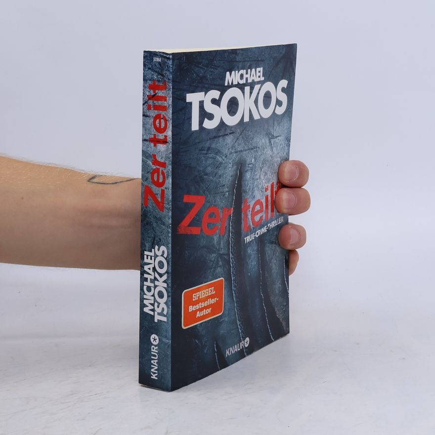 Michael Tsokos Zerteilt