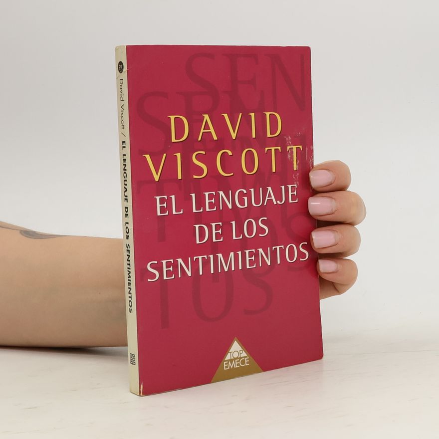 David Viscott El lenguaje de los sentimientos