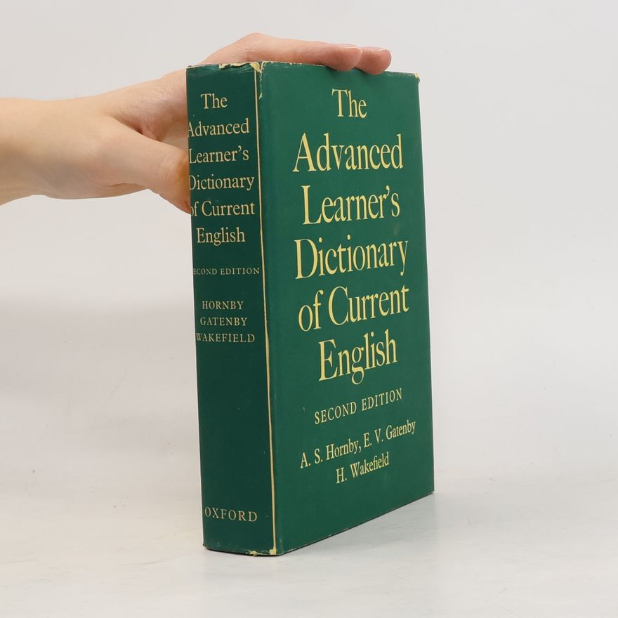 Herbert Russell Wakefield The Advanced Learner's Dictionary of Current English