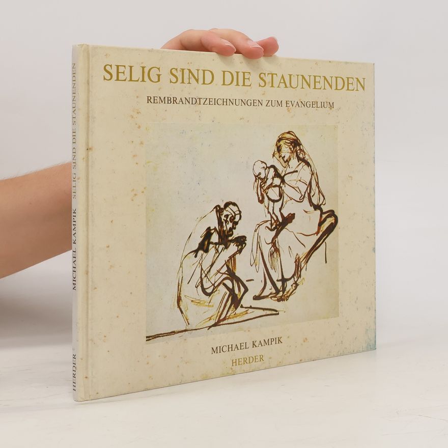 Michael Kampik Selig sind die Staunenden
