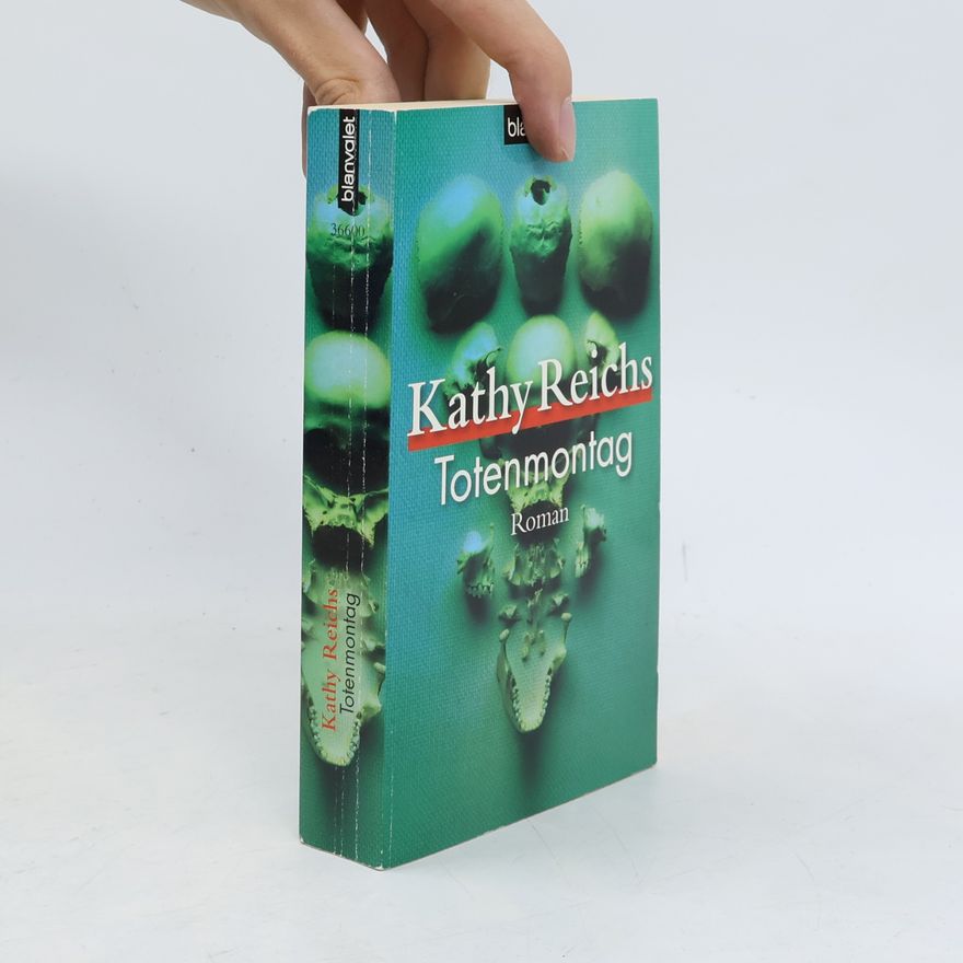 Kathy Reichs Totenmontag
