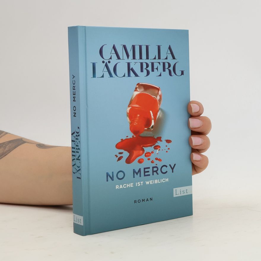 Camilla Läckberg No Mercy. Rache ist weiblich