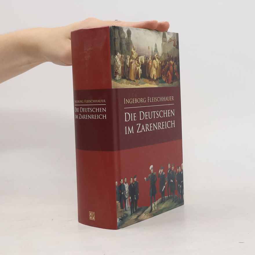 Ingeborg Fleischhauer Die Deutschen im Zarenreich
