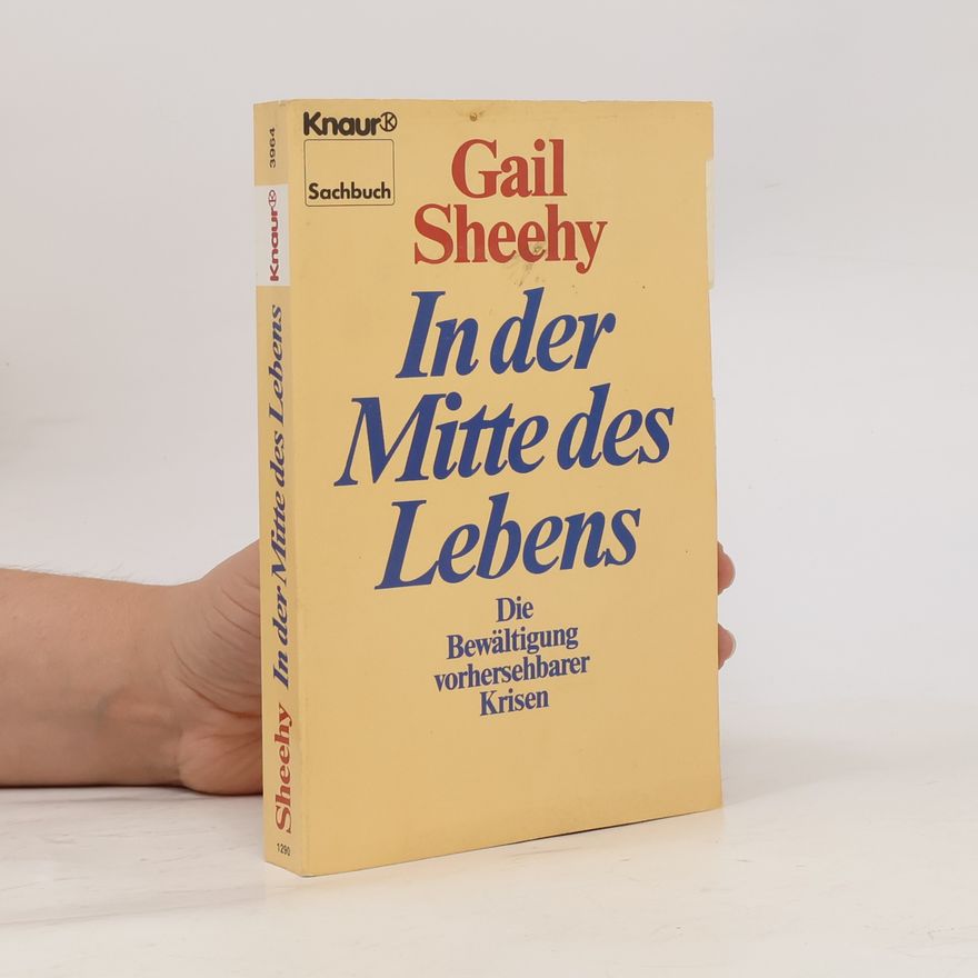 Gail Sheehy In der Mitte des Lebens