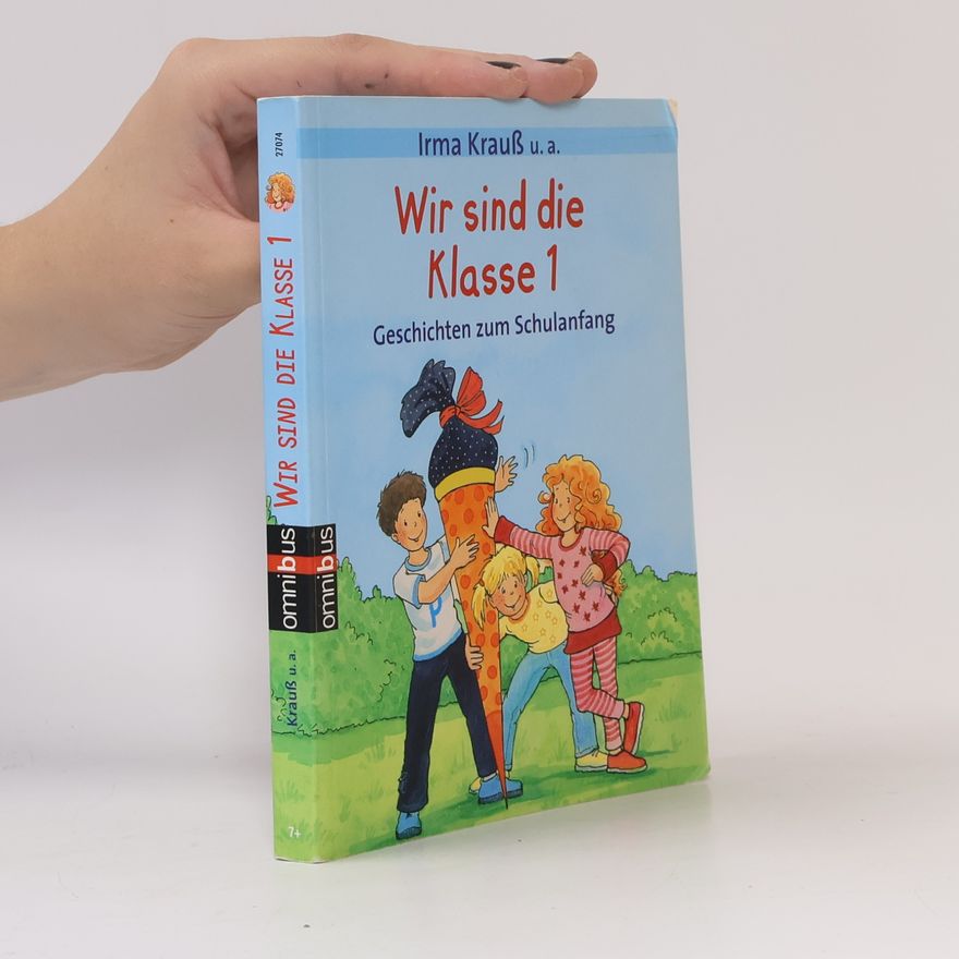 Irma Krauß Wir sind die Klasse 1