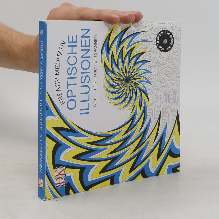 AA.VV. Kreativ meditativ Optische Illusionen