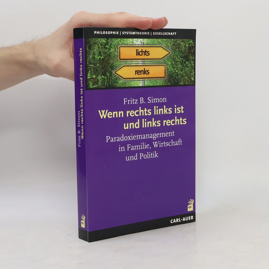 Fritz B. Simon Wenn rechts links ist und links rechts