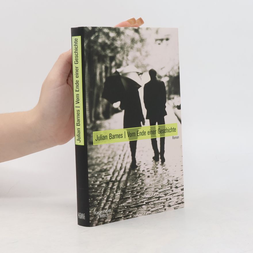 Julian Barnes Vom Ende einer Geschichte