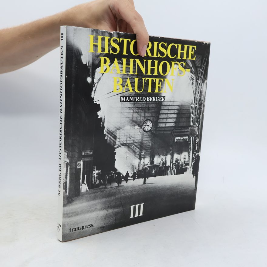 Various authors Historische Bahnhofsbauten III.