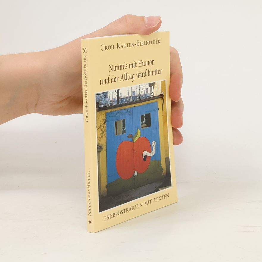 Gerda Ludwig Groh-Karten-Bibliothek - 51: Nimm's mit Humor und der Alltag wird bunter